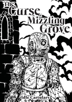 The Curse of Mizzling Grove 1445785196 Book Cover
