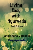 Living Easy With Ayurveda B0BNL1HSMN Book Cover