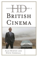 Historical Dictionary of British Cinema 081086794X Book Cover