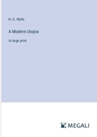 A Modern Utopia: in large print 338705324X Book Cover