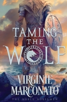 Taming the Wolf (The Noble Norsemen) 164839521X Book Cover