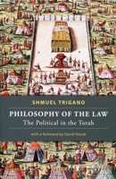 Philosophy of the Law: The Political in the Torah 9657052718 Book Cover