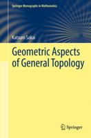 Geometric Aspects of General Topology 4431543961 Book Cover