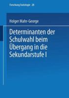 Determinanten Der Schulwahl Beim Ubergang in Die Sekundarstufe I 381002371X Book Cover