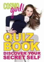 CosmoGIRL! Quiz Book: Discover Your Secret Self 1588167070 Book Cover