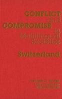 Conflict And Compromise In Multilingual Societies 0889201951 Book Cover