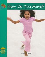 Como Te Mueves? / How Do You Move? (Yellow Umbrella Books (Spanish)) 0736858296 Book Cover