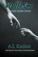Into the Deep: A Going Down Novel B0GVKNCRSL Book Cover