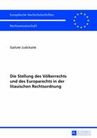 Die Stellung Des Voelkerrechts Und Des Europarechts in Der Litauischen Rechtsordnung 3631627068 Book Cover