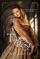 Tudor Rose 1946700673 Book Cover