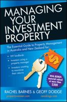 Managing Your Investment Property: The Essential Guide to Property Management in Australia and New Zealand 1742469558 Book Cover