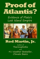 Proof of Atlantis?: Evidence of Plato's Lost Island Empire 1089796528 Book Cover