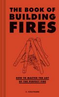 The Little Book of Building Fires 1452170754 Book Cover