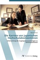 Die Karriere von japanischen Hochschulabsolventinnen 3639439937 Book Cover