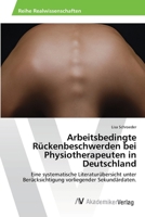 Arbeitsbedingte Ruckenbeschwerden Bei Physiotherapeuten in Deutschland 363938878X Book Cover