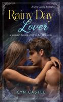 Rainy Day Lover: A Cyn Castle Romance 1958521094 Book Cover