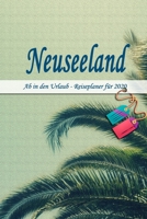 Neuseeland - Ab in den Urlaub - Reiseplaner 2020: Urlaubsplaner f�r deine Reise in 2020 Checklisten Kontaktdaten Packliste Platz f�r Fotos und Zeichnungen 108 Seiten 6 x 9 (ca. Din-A5) 1674085052 Book Cover