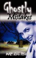 Ghostly Mistakes 1601543255 Book Cover