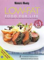 Low-fat Food for Life ("Australian Women's Weekly" Home Library) 1863965653 Book Cover