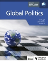 Global Politics for the IB Diploma 1036003507 Book Cover