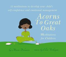 Acorns to Great Oaks (CD): Meditations for Children 1844097277 Book Cover