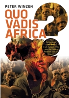 Quo vadis Africa?: The Demographic Time Bomb in sub-Saharan Africa - once the Cradle of Mankind, soon its Grave? 3757880064 Book Cover