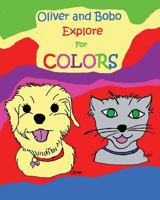 Oliver and Bobo Explore For Colors 1499208626 Book Cover