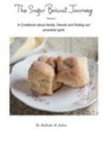 The Sugar Biscuit JourneyOur Family Food HistoryCookbook 0464605172 Book Cover