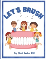 Let's Brush! (Sparkly Smiles Series) B0CQV945W6 Book Cover