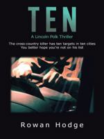 Ten: A Lincoln Polk Thriller 1482824302 Book Cover