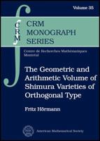 The Geometric and Arithmetic Volume of Shimura Varieties of Orthogonal Type (CRM Monograph) (CRM Monograph, 35) 1470419122 Book Cover