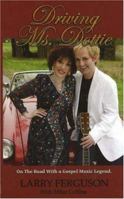 Driving Ms. Dottie: On the Road With a Gospel Music Legend 0972486739 Book Cover