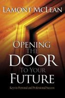 Opening the Door To Your Future 0883687127 Book Cover