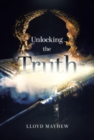 Unlocking the Truth 0228859085 Book Cover