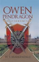 Owen Pendragon: Guild of the Round Table 1524667579 Book Cover