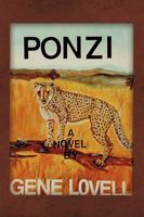 Ponzi: A Novel about a Mystery 1440173184 Book Cover