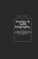Stanley R. Jaffe biography.: A Comprehensive Account of His Early Life, Career, and Lasting Legacy as the Visionary Behind “Kramer vs. Kramer” and Other Iconic Films. B0F1F3X6WL Book Cover