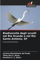 Biodiversità degli uccelli nel Rio Grande e nel Rio Santo Antônio, SP (Italian Edition) 6207559762 Book Cover