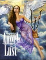 Angel Lust 2 - A Gallery Girls Collection 0865621500 Book Cover