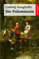 Die Fuhrmannin 3861994690 Book Cover