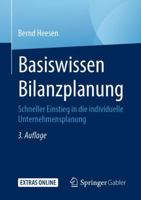 Basiswissen Bilanzplanung : Schneller Einstieg in Die Individuelle Unternehmensplanung 3658303409 Book Cover