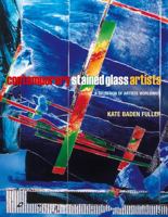 Contemporary Stained Glass Artists 0713654287 Book Cover