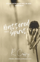 Battered Spirit 1507508417 Book Cover