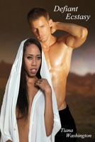 Defiant Ecstasy 1088531415 Book Cover