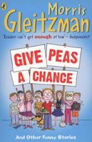 Give Peas a Chance 0141324112 Book Cover