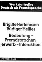 Bedeutung - Fremdsprachenerwerb - Interaktion: Fremdsprachenunterricht VOR Dem Hintergrund Von Sprach-/Lernentwicklungsprozessen in Phylo- Und Ontogen 3820477551 Book Cover