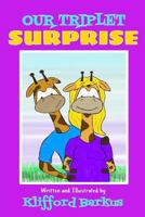 Our Triplet Surprise 1496130863 Book Cover