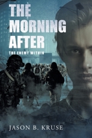 The Morning After - The Enemy Within B0C1TJK9QF Book Cover