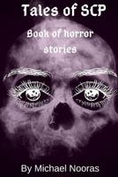 Tales Of SCP: Book of Horror Stories. 1798103869 Book Cover