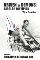 Driven by Demons: Bipolar Olympian 1035870762 Book Cover
